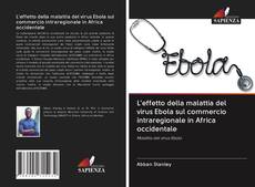 Buchcover von L'effetto della malattia del virus Ebola sul commercio intraregionale in Africa occidentale