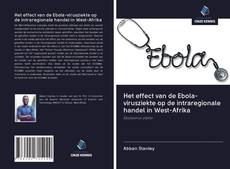 Het effect van de Ebola-virusziekte op de intraregionale handel in West-Afrika kitap kapağı