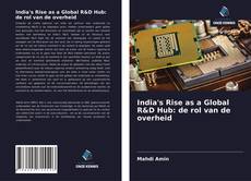 Capa do livro de India's Rise as a Global R&D Hub: de rol van de overheid 