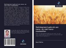 Bookcover of Geïntegreerd gebruik van nano- en niet-nano-meststoffen