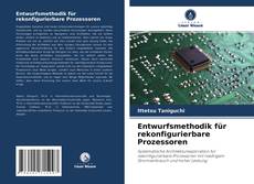 Buchcover von Entwurfsmethodik für rekonfigurierbare Prozessoren