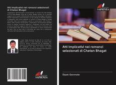 Buchcover von Atti Implicativi nei romanzi selezionati di Chetan Bhagat