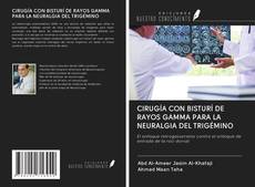 Buchcover von CIRUGÍA CON BISTURÍ DE RAYOS GAMMA PARA LA NEURALGIA DEL TRIGÉMINO