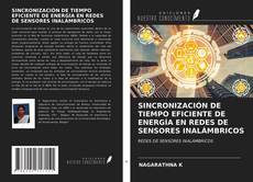 Buchcover von SINCRONIZACIÓN DE TIEMPO EFICIENTE DE ENERGÍA EN REDES DE SENSORES INALÁMBRICOS