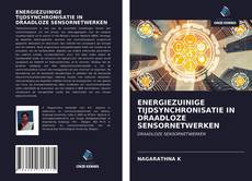 Copertina di ENERGIEZUINIGE TIJDSYNCHRONISATIE IN DRAADLOZE SENSORNETWERKEN