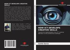 Capa do livro de HOW ICT DEVELOPS CREATIVE SKILLS 