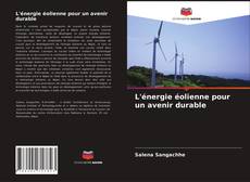 L'énergie éolienne pour un avenir durable kitap kapağı