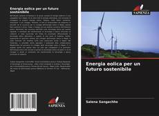 Borítókép a  Energia eolica per un futuro sostenibile - hoz