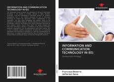 INFORMATION AND COMMUNICATION TECHNOLOGY IN IES: kitap kapağı