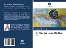 Bookcover of Die Reise des neuen Gläubigen