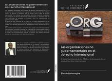 Buchcover von Las organizaciones no gubernamentales en el derecho internacional