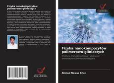 Portada del libro de Fizyka nanokompozytów polimerowo-gliniastych