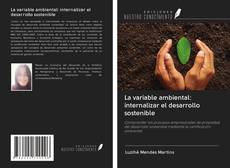 Copertina di La variable ambiental: internalizar el desarrollo sostenible