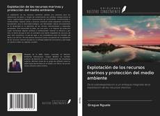 Explotación de los recursos marinos y protección del medio ambiente kitap kapağı
