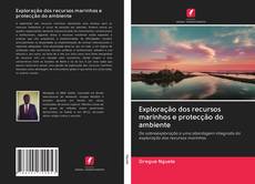 Bookcover of Exploração dos recursos marinhos e protecção do ambiente