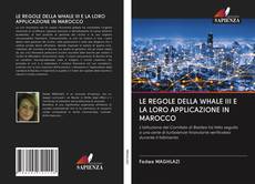Capa do livro de LE REGOLE DELLA WHALE III E LA LORO APPLICAZIONE IN MAROCCO 
