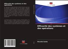 Bookcover of Efficacité des systèmes et des opérations