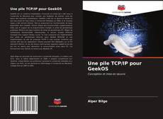 Portada del libro de Une pile TCP/IP pour GeekOS