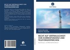 Bookcover of RECHT AUF VERTRAULICHKEIT VON KORRESPONDENZ UND TELEFONGESPRÄCHEN