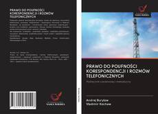 Buchcover von PRAWO DO POUFNOŚCI KORESPONDENCJI I ROZMÓW TELEFONICZNYCH