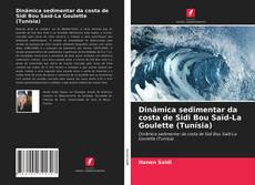 Buchcover von Dinâmica sedimentar da costa de Sidi Bou Saïd-La Goulette (Tunísia)