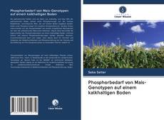 Capa do livro de Phosphorbedarf von Mais-Genotypen auf einem kalkhaltigen Boden 