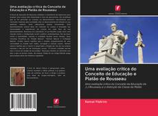 Обложка Uma avaliação crítica do Conceito de Educação e Platão de Rousseau