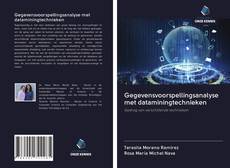 Gegevensvoorspellingsanalyse met dataminingtechnieken kitap kapağı