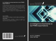 La inteligencia empresarial en las PYMES exportadoras kitap kapağı