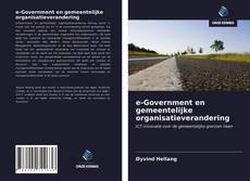 Bookcover of e-Government en gemeentelijke organisatieverandering