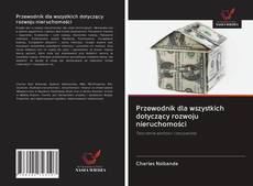 Buchcover von Przewodnik dla wszystkich dotyczący rozwoju nieruchomości