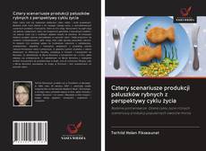 Bookcover of Cztery scenariusze produkcji paluszków rybnych z perspektywy cyklu życia