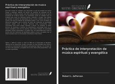 Capa do livro de Práctica de interpretación de música espiritual y evangélica 