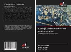 Copertina di Il design urbano nella società contemporanea