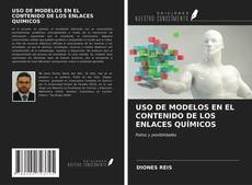 Buchcover von USO DE MODELOS EN EL CONTENIDO DE LOS ENLACES QUÍMICOS