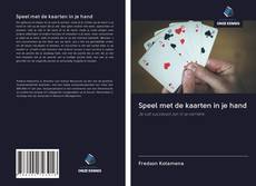 Capa do livro de Speel met de kaarten in je hand 