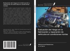 Buchcover von Evaluación del riesgo en la fabricación y reparación de vehículos en condiciones iraníes