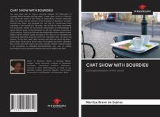 Bookcover of CHAT SHOW WITH BOURDIEU