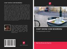 Capa do livro de CHAT SHOW COM BOURDIEU 