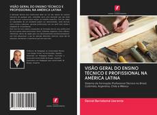 Buchcover von VISÃO GERAL DO ENSINO TÉCNICO E PROFISSIONAL NA AMÉRICA LATINA