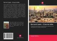 Bernard Lewis - Crise do Islão kitap kapağı