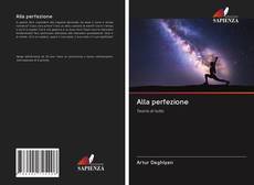 Bookcover of Alla perfezione