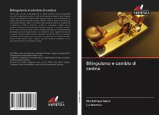 Bookcover of Bilinguismo e cambio di codice