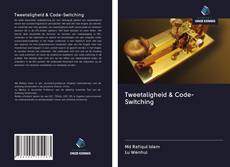 Tweetaligheid & Code-Switching kitap kapağı