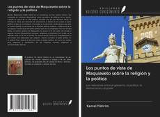Обложка Los puntos de vista de Maquiavelo sobre la religión y la política