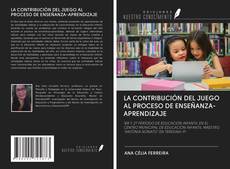 Bookcover of LA CONTRIBUCIÓN DEL JUEGO AL PROCESO DE ENSEÑANZA-APRENDIZAJE