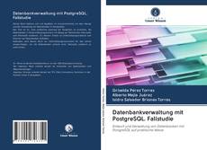 Buchcover von Datenbankverwaltung mit PostgreSQL. Fallstudie