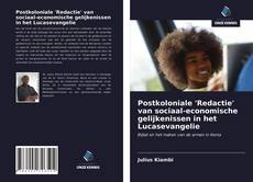 Capa do livro de Postkoloniale 'Redactie' van sociaal-economische gelijkenissen in het Lucasevangelie 