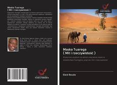 Maska Tuarega ( Mit i rzeczywistość ) kitap kapağı