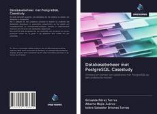 Buchcover von Databasebeheer met PostgreSQL. Casestudy